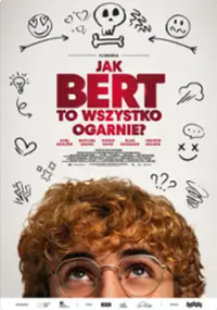 Jak Bert to wszystko ogarnie?